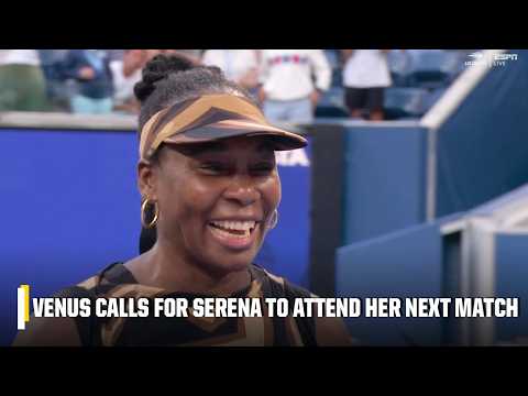 'Serena, you need to show up' 👀 Venus Williams calls for her sister to attend her next doubles match