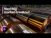 Watch Copper for Next Big Market Breakout: 3