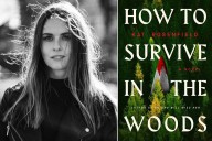 See the Cover of Kat Rosenfield's 'How to Survive in the Woods' (Exclusive)