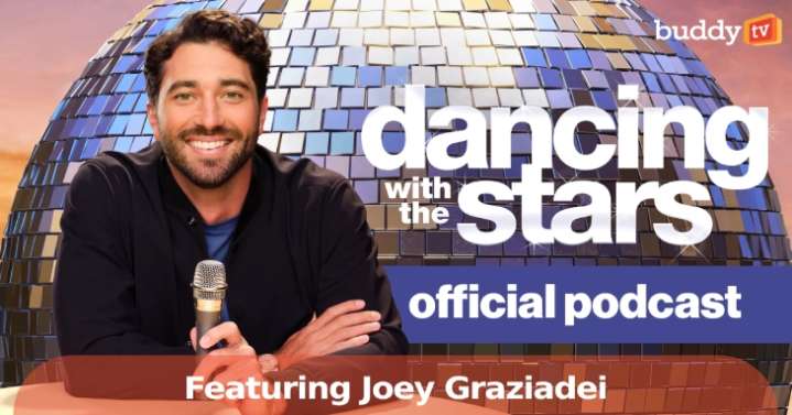 'Dancing with the Stars' Launches Official Podcast Featuring Joey Graziadei