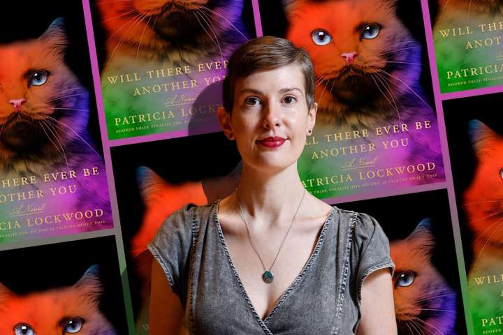Patricia Lockwood books: Will There Ever Be Another You is not like Priestdaddy and No One Is Talking About This.