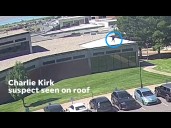 Suspected Charlie Kirk shooter seen in surveillance video jumping off roof post