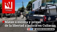 #EnVivo | Este viernes, en Noticiero Noroeste: Matan a escolta y privan de la libertad a policía en Culiacán