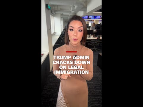 Trump admin cracks down on legal immigration