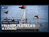 Gaza Flotilla Issues Warning They Could Come Under A Deadly Attack