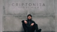 Tito Double P lanza 'Criptonita'
