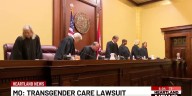 Missouri's Supreme Court Transgender care lawsuit