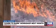'Learn to burn' workshop next month in Greenwood Co.