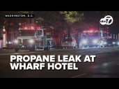 LIVE: Emergency crews respond to propane leak inside hotel at DC's Wharf