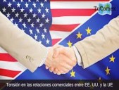 Tensiones políticas crecen entre Estados Unidos y Europa