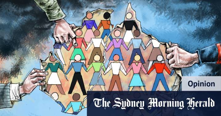Australia’s cohesion is fraying. If we’re not careful, it may shatter