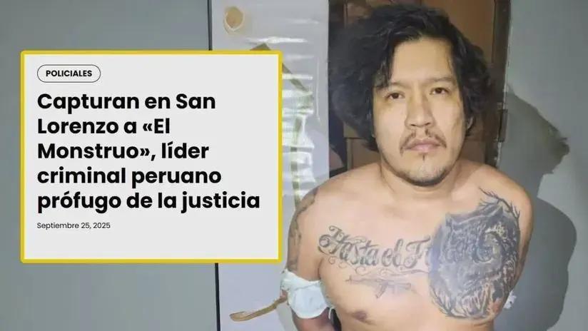 “Uno de los criminales más buscados de Sudamérica”: así informó la prensa paraguaya la captura de ‘El Monstruo’ [FOTOS]
