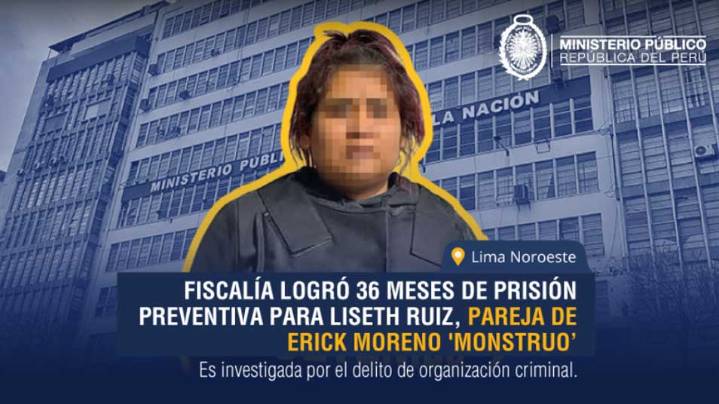 PJ dicta 36 meses de prisión preventiva contra pareja de Erick Moreno, alias el Monstruo