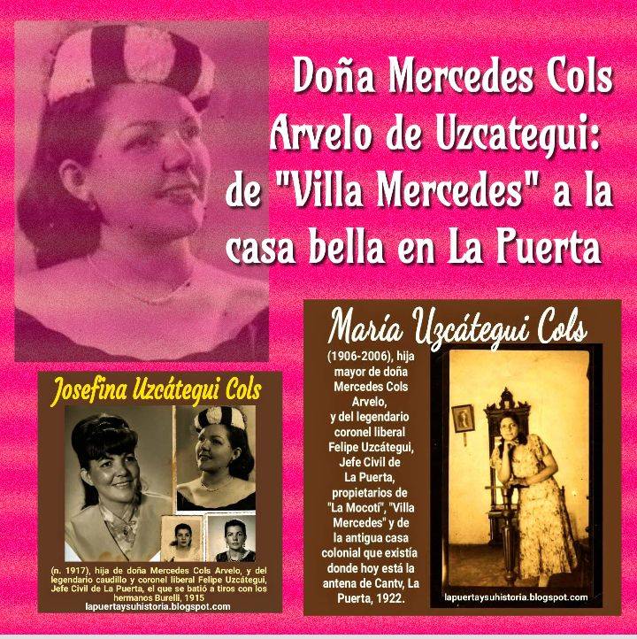 Doña Mercedes Cols Arvelo de Uzcátegui: de “Villa Mercedes” a la casa bella en La Puerta