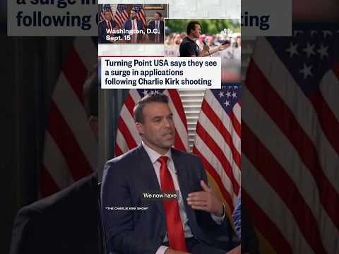 Turning Point USA says they see a surge in applications following Charlie Kirk shooting