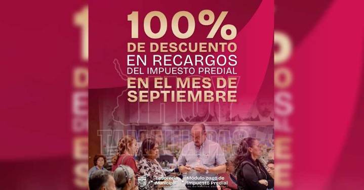 Septiembre, mes de descuentos en recargos del impuesto predial de Matamoros
