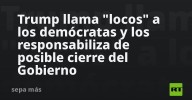 Trump llama "locos" a los demócratas y los responsabiliza de posible cierre del Gobierno