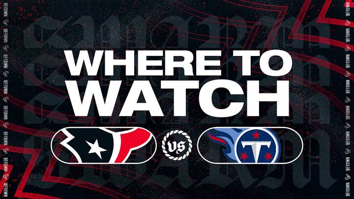 Houston Texans vs Tennessee Titans: Where to Watch, Stream, & Listen
