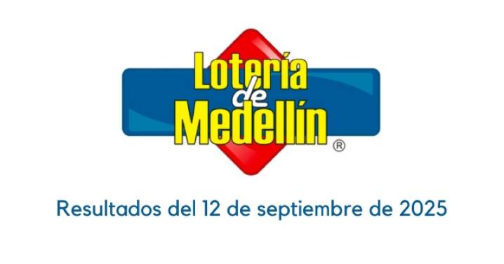 Lotería de Medellín hoy: resultados y ganadores del viernes 12 de septiembre de 2025