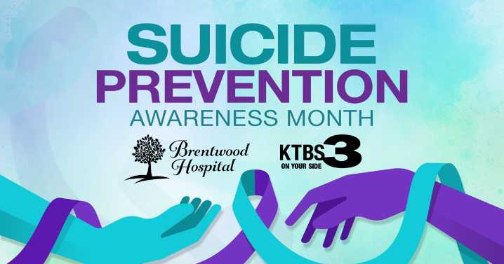 KTBS partners with Brentwood Hospital for Suicide Prevention Month awareness