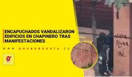 Encapuchados vandalizaron edificios en Chapinero tras manifestaciones