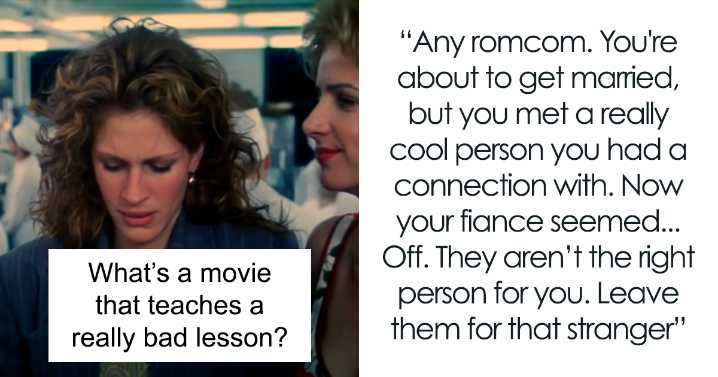 19 Movies That Teach Terrible Lessons, As Pointed Out By People In This Online Group
