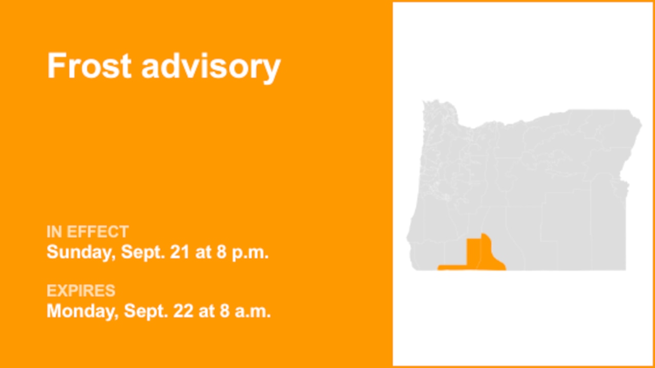 Siskiyou Mountains and Southern Oregon Cascades and Klamath Basin under a frost advisory Sunday and Monday