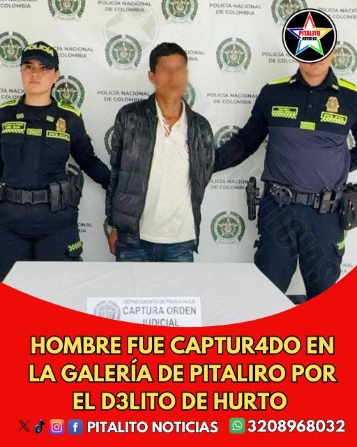 Capturado en Pitalito hombre requerido por hurto