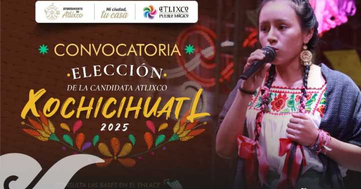 Lanzan convocatoria para elegir a candidata Xochicihuatl 2025