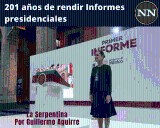 201 años de rendir Informes presidenciales