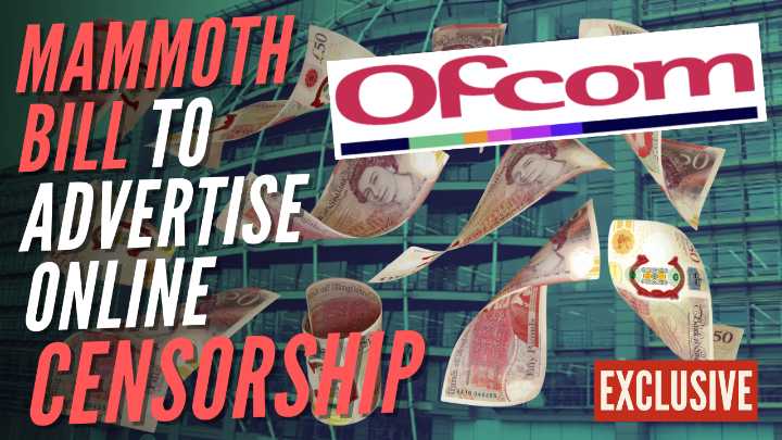 EXC: Ofcom Spends More Than a Million to Propagandise Online Safety Act