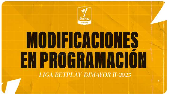 Modificaciones en la programación de las fechas 14 y 15 de la Liga BetPlay DIMAYOR ll