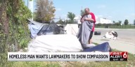 Homeless man wants lawmakers to show compassion