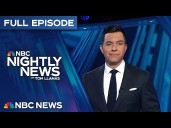 NBC Nightly News Full Episode
