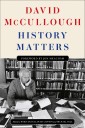 Book Review: Evidence of historian David McCullough's curiosity abounds in 'History Matters'
