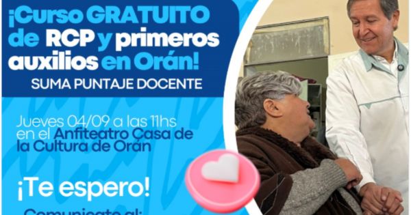 [ATENCIÓN] Curso gratuito de RCP con puntaje docente en Orán: conocé cuándo será