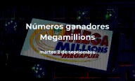 Mega Millions: números ganadores en vivo del sorteo hoy martes 2 de septiembre de 2025, con premio de $302 millones de dólares