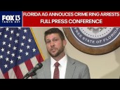 Florida's AG announces crime ring arrests