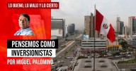 Pensemos como inversionistas, por Miguel Palomino