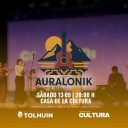 Ciclo ABRE en Tolhuin, se presenta “Auralonik”