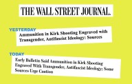 WSJ quietly changes headline after jumping to conclusions about Kirk shooter's ammunition markings