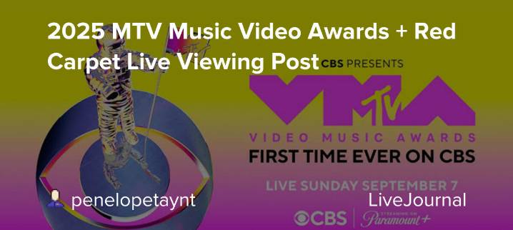 2025 MTV Music Video Awards + Red Carpet Live Viewing Post: ohnotheydidnt