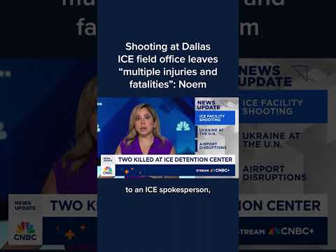 Shooting at Dallas ICE field office leaves 'multiple injuries and fatalities': Noem