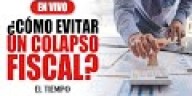 Finanzas de Colombia: propuestas para evitar el colapso fiscal en el país 