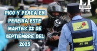 Pico y placa en Pereira (Risaralda) este martes, 23 de septiembre del 2025
