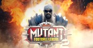 Mutant Football League 2 Is Finally on the Way
