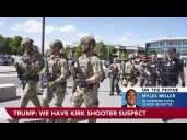 Trump Says Charlie Kirk Shooting Suspect Is in Custody