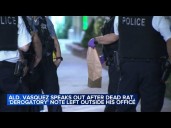 Note found with dead rat at Alderman Vasquez's office targeted immigrant community, he says