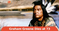 Graham Greene, Oscar‑Nominated ‘Dances with Wolves’ Actor, Dies at 73