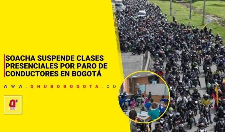 Soacha suspende clases presenciales por paro de conductores en Bogotá